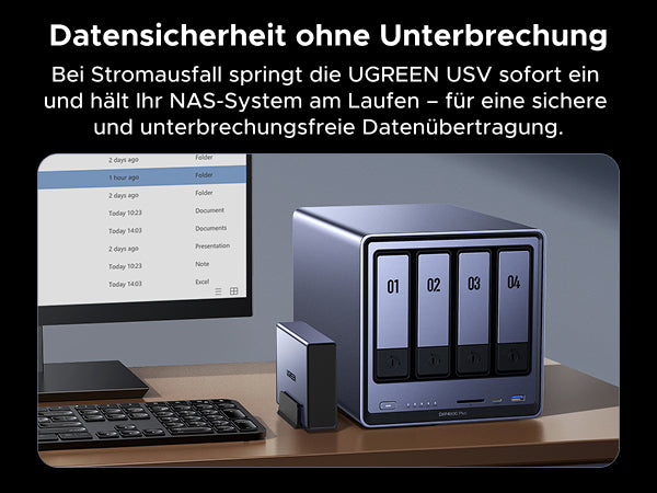 Verwende die UGREEN USV, um deine NAS mit Strom zu versorgen. Bei Stromausfall startet die USV automatisch, um Datenverlust zu verhindern.