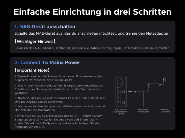 UGREEN NAS USV unterbrechungsfreie Stromversorgung Anleitung für die einfache Einrichtung des NAS-Geräts in drei Schritten: Ausschalten des NAS-Geräts, Verbinden mit Netzstrom und wichtige Hinweise.